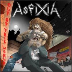 Asfixia (ESP) : Out of This World